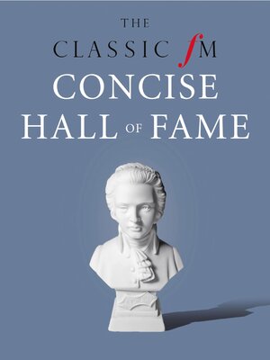 cover image of The Classic FM Concise Hall of Fame